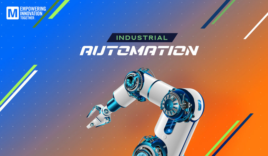 Mouser Electronics Explores Emerging Industrial Automation Trends in 2021 Empowering Innovation Together Finale